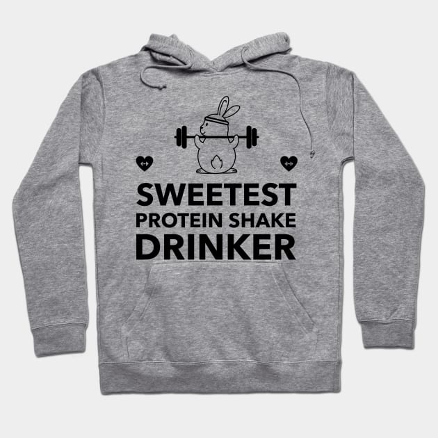 Sweetest Protein Shake Drinker - Premier Protein Shake Powder Atkins Protein Shakes Hoodie by Medical Student Tees